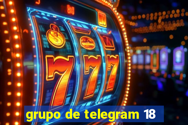 grupo de telegram 18